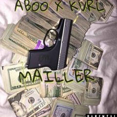 Kvrl x Aboo - Mailler
