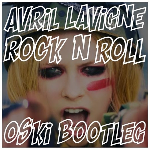 Avril Lavigne Rock N Roll Oski Bootleg By Oskipl