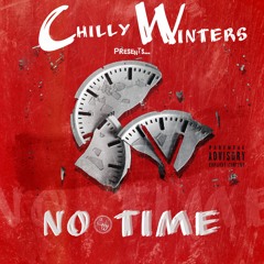 No Time X Chilly Winters (prod. by Gage Lane)