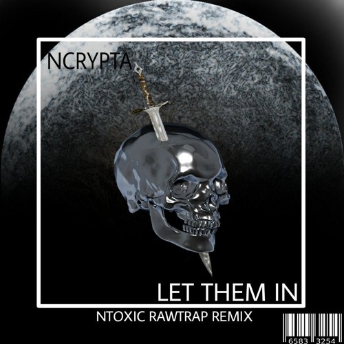 Ncrypta - Let Them In (Rare Undercroft Rawtrap ShitRemix)