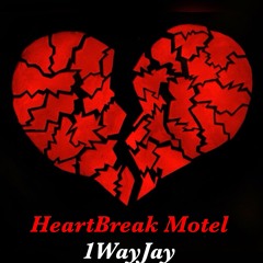 HeartBreak Motel -1WayJay
