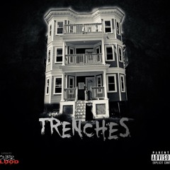 Trenches ft. Shizz G (Prod. By Classik_YHE)