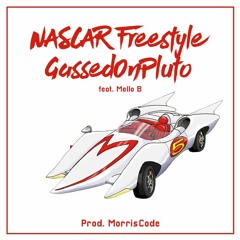 NASCAR FREESTYLE - GassedOnPluto feat. Mello B