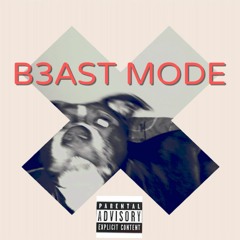 B3AST MODE(Lord Odos x Jordan Jone$)