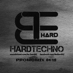 BeHard - Hardtechno Promo Set April 2018 (165 bpm)