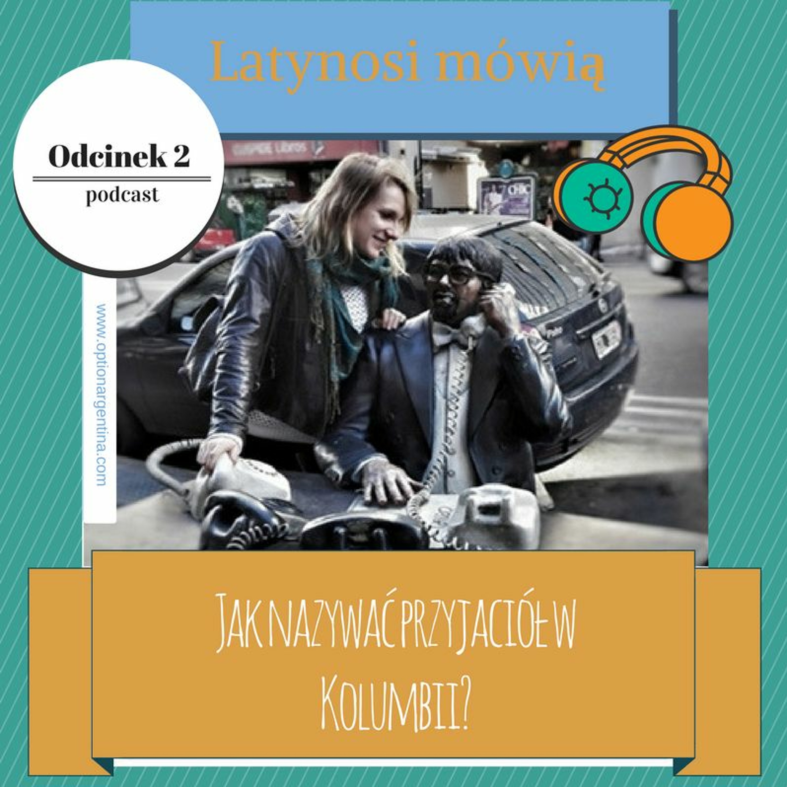 Odcinek 2: Jak zjednać sobie przyjaciół w Kolumbii? episode artwork