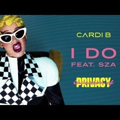 Cardi B - I Do feat. SZA (Instrumental)