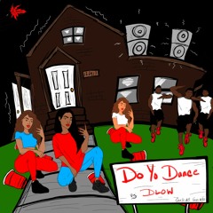 DLOW - DoYoDance  -(prod by D.Brooks Exclusive)
