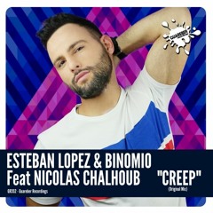 GR352 Creep - Esteban Lopez & Binomio Feat. Nicolas Chalhoub (Original Mix)