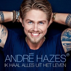 André Hazes Jr. - Ik Haal Alles Uit Het Leven (Tyvies Lieders Remix)
