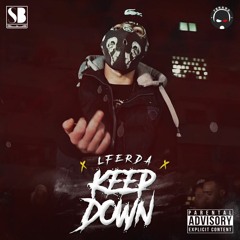 LFERDA - KEEP DOWN ( Audio Official )