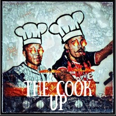 The Cook Up (Aye Classic & Naux Freestyle Mix)
