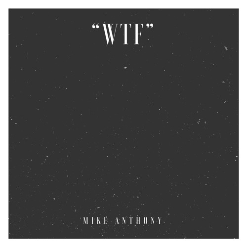 WTF (Prod DJ Goodnight)
