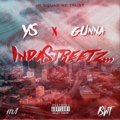 YS x Gunna - In Da Streetz