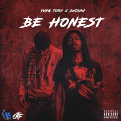 Swishh x YungTory- Be Honest
