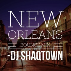 New Orleans Bounce Mix By DJ ShaqTown