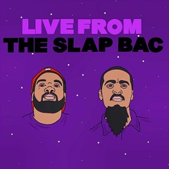 Live From The Slap Bac Episode 2 | "No Fuckery"