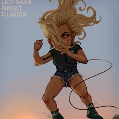 Lady Gaga - Perfect Illusion (Special Version) [DL FULL IN DESCRIPTION]