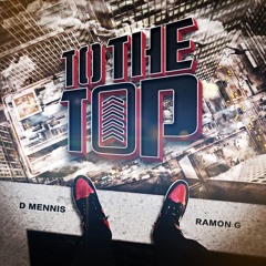 To The Top (Prod. By: Blaxsmith Ent)