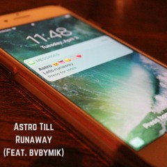 Runaway (feat. bvbymik) [Prod. Astrokidd]