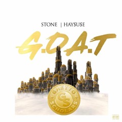 Stone x HAY$U$E - GOAT