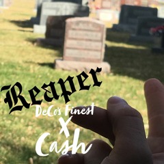 DeCo's Finest & Cash- REAPER (prod. by DeCo's Finest)