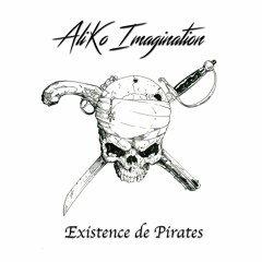 AliKo Imagination - Existence De Pirates