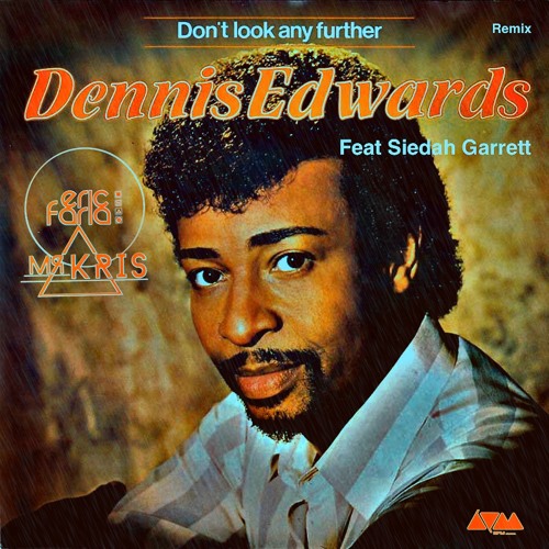 Stream Eric Faria & Mr.Kris-Remix-Dennis Edwards-Don't Look Any Further Ft. Siedah Garrett > FREE DOWNLOAD by Eric Faria | Listen online for free on SoundCloud