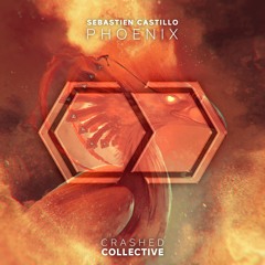 Sebastien Castillo - Phoenix (Radio Edit)