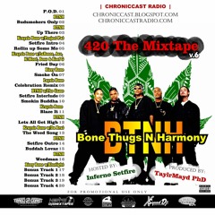 420 The Mixtape v6 [Bone Thugs N Harmony Edition]