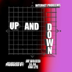 Up And Down (PROD. JAYWOODZO, LIL 3A, GRN LITE)