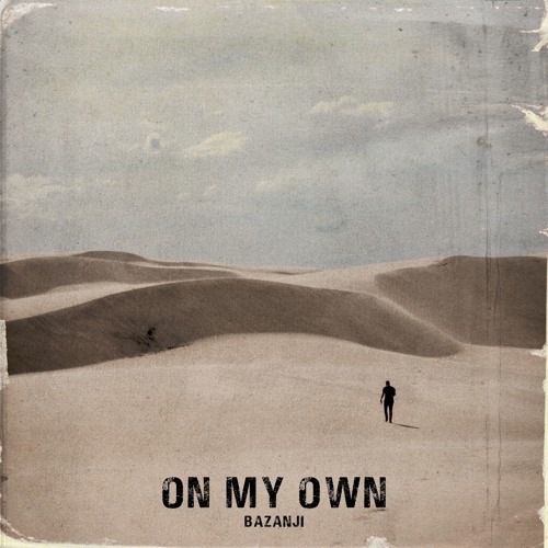 On My Own (Prod. Taylor King)