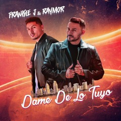 Dame De Lo Tuyo ft. Frankie J (Spanish)