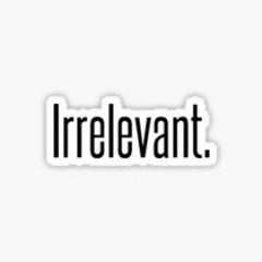 Irrelevant (prod. RonnyHuana)