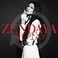 Zendaya - Replay