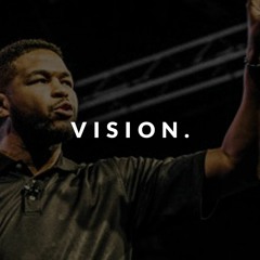 VISION - Motivational Speech
