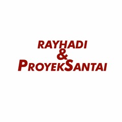 Rayhadi & Proyeksantai - Kekagumanku
