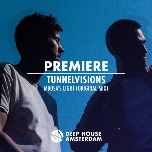 Premiere: Tunnelvisions - Mbosa's Light (Original Mix) [Atomnation]