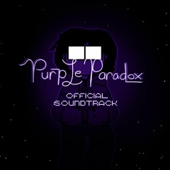 [Purple Paradox OST] 001 - Mishaps in MAUVE