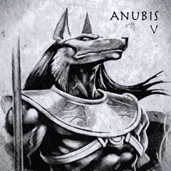 Anubis (Part V) - Resurrection