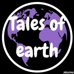 Tales of earth