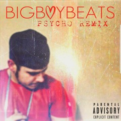 PYSCHO (Post Malone Remix)