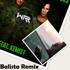 WARRIORS - We Are Warriors feat. Kemist(Balista Remix)