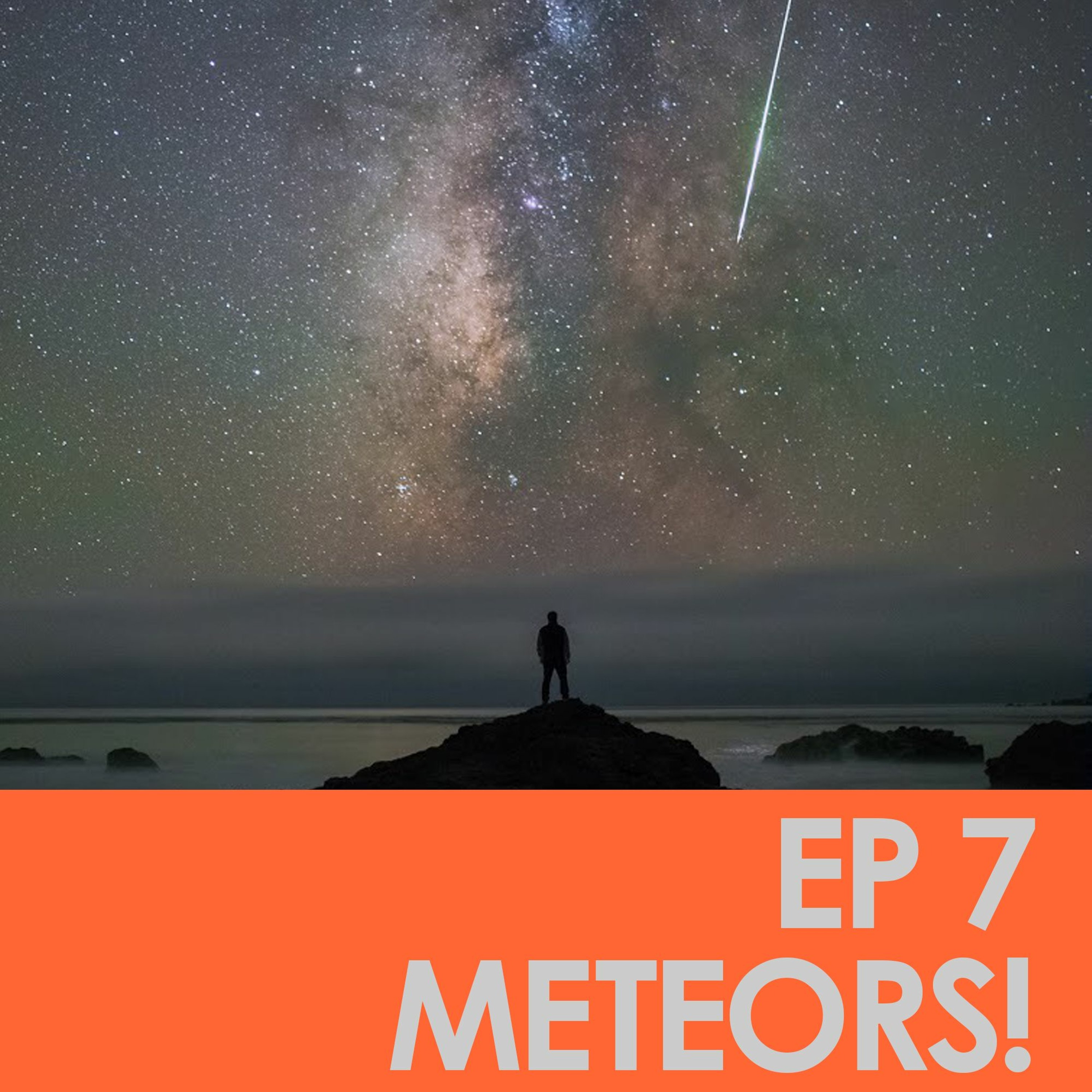 Episode 7: Meteors! episode artwork
