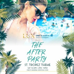 Luxury Sensation Group MIX - DJ  Nicole Chen - The After Party (St Tropez Theme) -14th April 2018