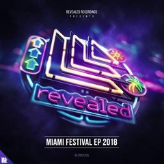 Revealed Recordings - Miami Festival EP 2018 Mixed By ThomasBdj