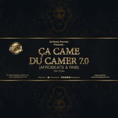 Ca Came Du Camer 7.0 (Afropop & Rnb)
