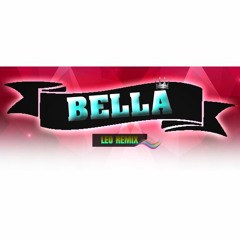 BELLA - LEO REMIX - WOLFINE (FIESTERO MIX)