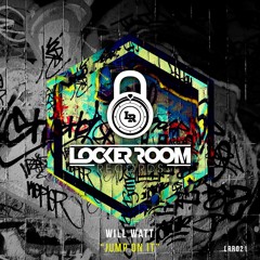 Will Watt - Jump On It (Original Mix) **OUT NOW**