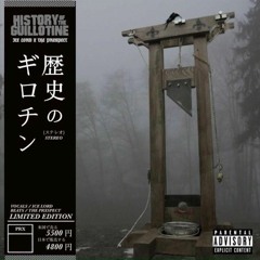 History of The Guillotine - Full Album (2017) Prod. By The Prxspect